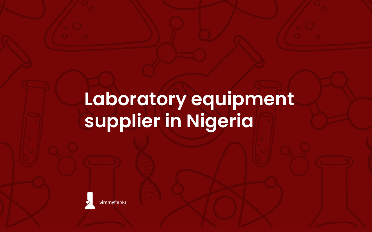 SimmyFrank- Laboratory Equipment Supplier in Nigeria