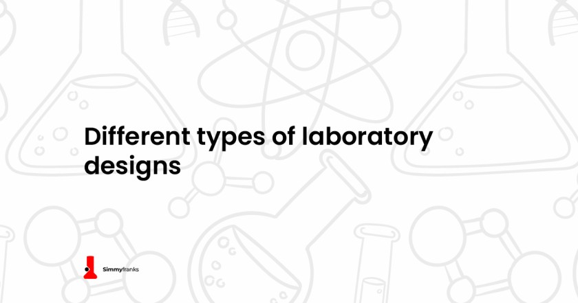 Types Of Laboratory Designs