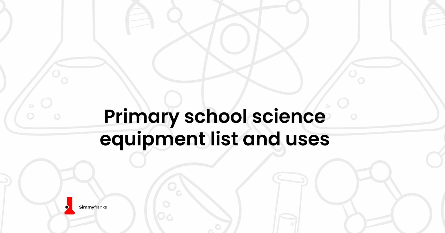 Primary school science equipment