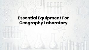 Equipment For Geography Laboratory